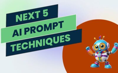 Mastering AI prompt writing: 5 more techniques for your AI chatbot